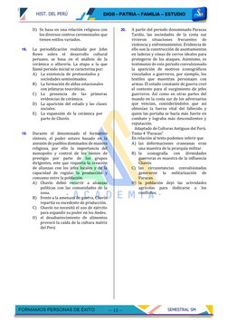 SEMESTRAL SM
-- 13 --
HIST. DEL PERÚ
D) Se basa en una relación religiosa con
los diversos centros ceremoniales q