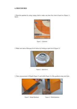 6. PROCEDURES 
 
1.Wipe the quadrant by using wiping cloth to make sure dust free from it based on (Figure 1) 
below. 
 
Fi