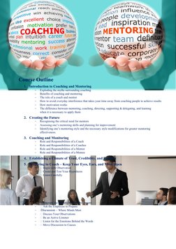 Course Outline
1. Introduction to Coaching and Mentoring
-
Exploding the myths surrounding coaching
-
Benefits of coaching an