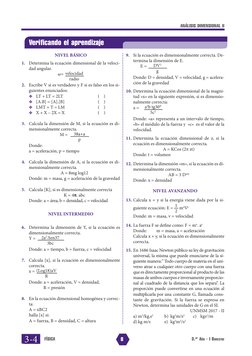 ANÁLISIS DIMENSIONAL II
3.er AÑO - I BIMESTRE
FÍSICA
3-4
NIVEL BÁSICO
1. Determina la ecuación dimensional de la veloci-
dad