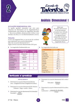 2
3.er AÑO - I BIMESTRE
FÍSICA
2
Análisis Dimensional I
Sabías que:
El análisis dimensional
es una herramienta
conceptual m