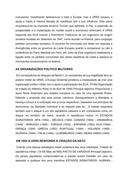 comunismo. Inicialmente destinava-se a toda a Europa, mas a URSS recusou a
ajuda e impôs a mesma decisão às repúblicas sob a