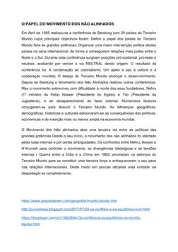 O PAPEL DO MOVIMENTO DOS NÃO ALINHADOS 
Em Abril de 1955 realizou-se a conferência de Bandung com 29 países do Terceiro
Mundo