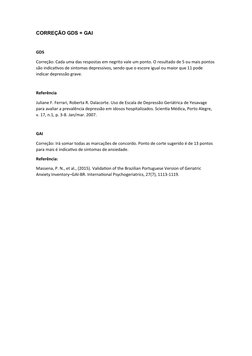 CORREÇÃO GDS + GAI 
GDS
Correção: Cada uma das respostas em negrito vale um ponto. O resultado de 5 ou mais pontos 
são indic