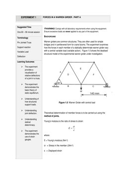 EXPERIMENT 1 
FORCES IN A WARREN GIRDER : PART A 
WARNING! Comply with all laboratory requirements when using the equipment.