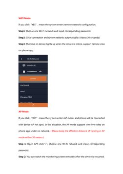 WIFI Mode
If you click“YES”, mean the system enters remote network configuration.
Step1: Choose one Wi-Fi network and input c