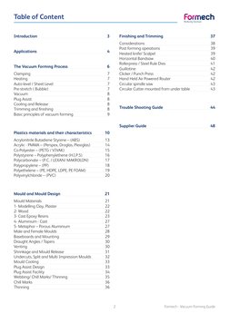 Formech - Vacuum Forming Guide
2
Introduction	 	
	
	
3
Applications	
4
The Vacuum Forming Process	
6
Clamping	
7
Heating	
7
A