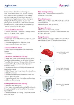 Formech - Vacuum Forming Guide
4
Applications
Below we have allocated sub-headings to a 
wide range of industries using vacuu
