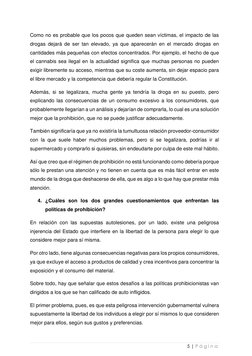 5 | P á g i n a  
Como no es probable que los pocos que queden sean víctimas, el impacto de las 
drogas dejará de ser t