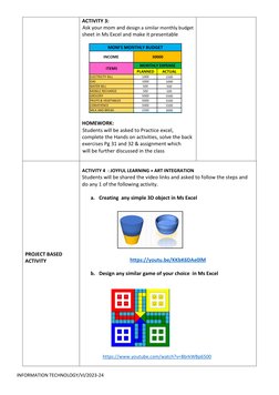 INFORMATION TECHNOLOGY/VI/2023-24 
ACTIVITY 3:  
 Ask your mom and design a similar monthly budget 
sheet in Ms Excel and mak