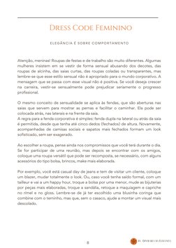 by  Confraria da Elegância
Atenção, meninas! Roupas de festas e de trabalho são muito diferentes. Algumas
mulheres insistem e