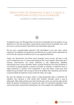 by  Confraria da Elegância
1
Dress Code de trabalho: o que é, e qual a
importância dele na sua imagem?
ELEGÂNCIA É SOBRE COMP