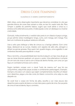 by  Confraria da Elegância
Além disso, outra observação importante que devemos considerar é a de que
grandes blocos de cores