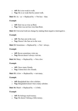
Aff: He is too weak to walk.

Neg: He is so weak that he cannot walk.
Rule 11: As – as → Replaced by → Not less – than.
Ex