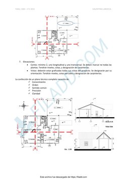 FADU, UBA – 1°C 2021 
 
VALENTINA LAROCCA 
 
 
7. Elevaciones: 
• 
Cortes: mínimo 2, uno longitudinal y uno transversal. Se d