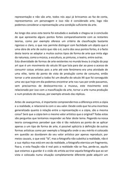 representação e não são arte, todos nós aqui já brincamos ao faz de conta,
representamos um personagem e isso não é considera