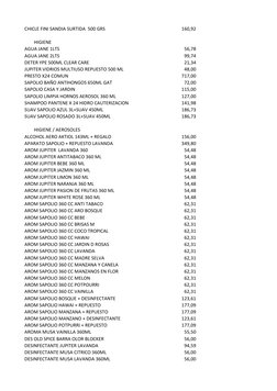 CHICLE FINI SANDIA SURTIDA  500 GRS
160,92
        HIGIENE
AGUA JANE 1LTS
56,78
AGUA JANE 2LTS
99,74
DETER YPE 500ML CLEAR CA
