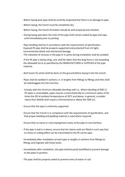 - Before laying each pipe shall be carefully inspected that there is no damage to pipe.
- Before laying, the trench must be c