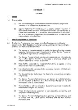 Enforcement Operations- Schedule 16 (Exit Plan) 
11/17333677_1 
1 
SCHEDULE 16 
Exit Plan 
1. 
Scope 
1.1 
This schedule: 
(A