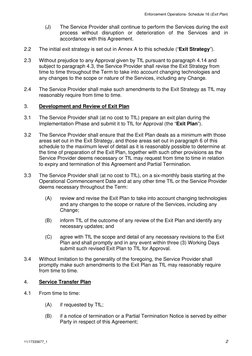 Enforcement Operations- Schedule 16 (Exit Plan) 
11/17333677_1 
2 
(J) 
The Service Provider shall continue to perform the Se