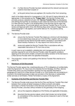 Enforcement Operations- Schedule 16 (Exit Plan) 
11/17333677_1 
3 
(C) 
if a New Service Provider has been selected and the r