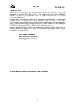 July 1995 
 
IPS-E-AR-160 
 
 
   1 
0. INTRODUCTION 
The importance of Indoor Air Quality (IAQ) dovetailed with adequate