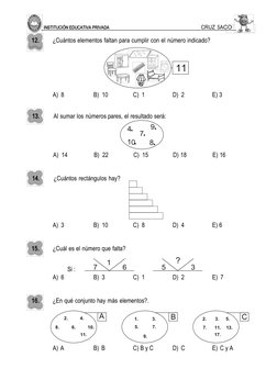 INSTITUCIÓN EDUCATIVA PRIVADA
CRUZ SACO
12.
¿Cuántos elementos faltan para cumplir con el número indicado?
11
A) 8
B)  10
C)