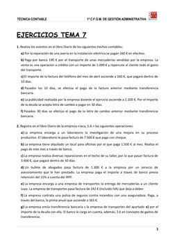 TÉCNICA CONTABLE                                                  1º C.F.G.M. DE GESTIÓN ADMINISTRATIVA
EJERCICIOS TEMA 7
1.
