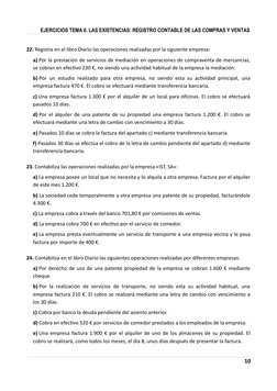 EJERCICIOS TEMA 6. LAS EXISTENCIAS: REGISTRO CONTABLE DE LAS COMPRAS Y VENTAS
22. Registra en el libro Diario las operaciones
