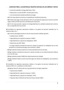 EJERCICIOS TEMA 6. LAS EXISTENCIAS: REGISTRO CONTABLE DE LAS COMPRAS Y VENTAS
• Cuota de la plantlla a la Seguridad Social: 7