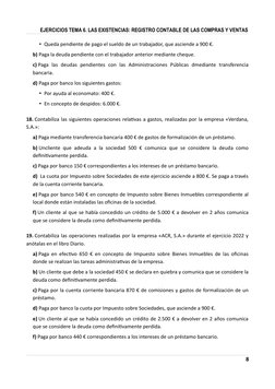 EJERCICIOS TEMA 6. LAS EXISTENCIAS: REGISTRO CONTABLE DE LAS COMPRAS Y VENTAS
• Queda pendiente de pago el sueldo de un traba