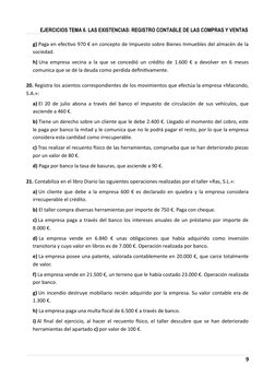 EJERCICIOS TEMA 6. LAS EXISTENCIAS: REGISTRO CONTABLE DE LAS COMPRAS Y VENTAS
g) Paga en efectvo 970 € en concepto de Impuest