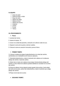 VI.-EQUIPO
bolsa de papel
Pañito de aseo o mitón
Ropa de cama
Sábana de abajo
Sábana clínica
Sábana de encima
Cobertor