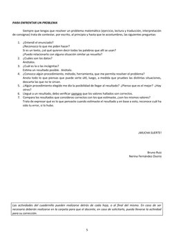 PARA ENFRENTAR UN PROBLEMA
Siempre que tengas que resolver un problema matemático (ejercicio, lectura y traducción, interpret
