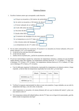 Números Enteros
1.
Escribir el número entero que corresponde a cada situación.
2.
En un centro comercial hay tres ascensores.