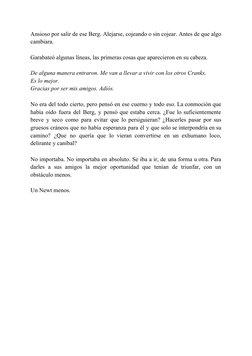 Ansioso por salir de ese Berg. Alejarse, cojeando o sin cojear. Antes de que algo
 
 
 
 
 
 
 
  
 
 
 
 
 
 
cambiara.