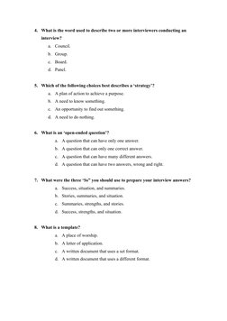 4. What is the word used to describe two or more interviewers conducting an 
interview?
a.
Council.
b. Group.
c.
Board.
d. Pa