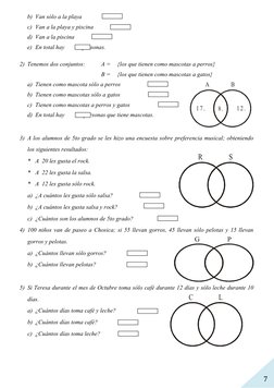 7
b) Van sólo a la playa
c) Van a la playa y piscina
d) Van a la piscina
e) En total hay            personas.
2) Tenemos dos
