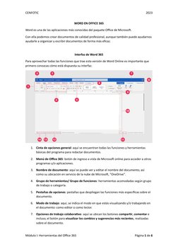 CENFOTIC 
 
 
2023 
Módulo I: Herramientas del Office 365 
 
Página 1 de 6 
 
WORD EN OFFICE 365 
Word es una de las aplicaci