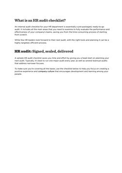 An internal audit checklist for your HR department is essentially a pre-packaged, ready-to-go 
audit. It includes all the mai