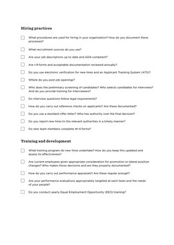 Hiring practices
What procedures are used for hiring in your organization? How do you document these 
processes?
What recruit