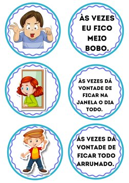 ÀS VEZES
EU FICO
MEIO
BOBO.
ÀS VEZES DÁ
VONTADE DE
FICAR NA
JANELA O DIA
TODO. 
ÁS VEZES DÁ
VONTADE DE
FICAR TODO
ARRUMADO. 

