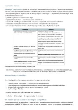 I Conceitos Básicos 
Estratégia Empresarial – padrão de decisões que determina e revela o propósito e objetivos de uma empres