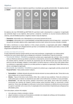Objetivos 
Consiste em converter a visão em objetivos específicos e resultados que a gestão pretende obter. Os objetivos deve