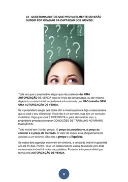8 
03 - QUESTIONAMENTOS QUE PROVAVELMENTE DEVERÃO 
SURGIR POR OCASIÃO DA CAPTAÇÃO DOS IMÓVEIS: 
 
 
Toda vez que o propri