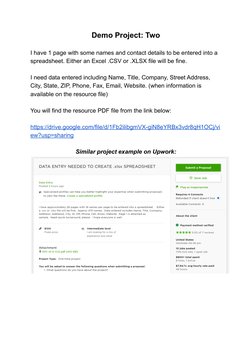 Demo Project: Two
I have 1 page with some names and contact details to be entered into a
spreadsheet. Either an Excel .CSV or