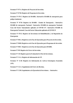Formato N° 07-A: Registro de Proyecto de Inversión.                                    
Formato N° 07-B: Registro de Programa