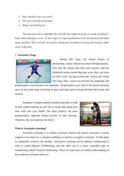 
How should I move my arms?

How do I time the movement?

Where am I hitting to?
The questions above highlight the self-ta