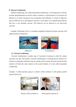 Operant Conditioning
Operant conditioning, also called instrumental conditioning, is a learning process wherein
rewards and