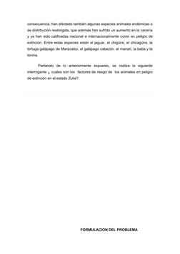 consecuencia, han afectado también algunas especies animales endémicas o
de distribución restringida, que además han sufrido